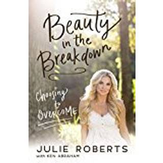 Beauty in the Breakdown