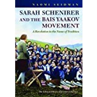Sarah Schenirer and the Bais Yaakov Movement