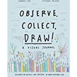 Observe, Collect, Draw! Journal