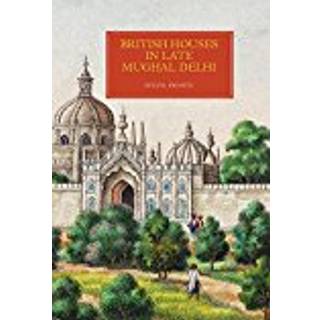 British Houses in Late Mughal Delhi