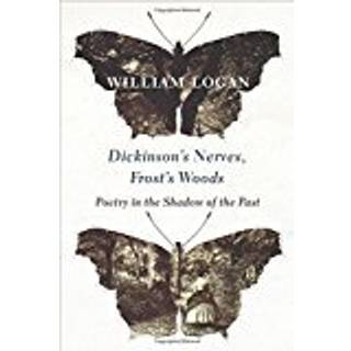 Dickinson's Nerves, Frost's Woods