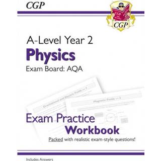 A-Level Physics: AQA Year 2 Exam Practice Workbook - includes Answers