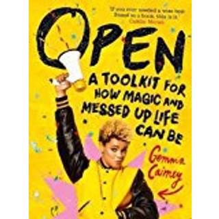 Open: A Toolkit for How Magic and Messed Up Life Can Be