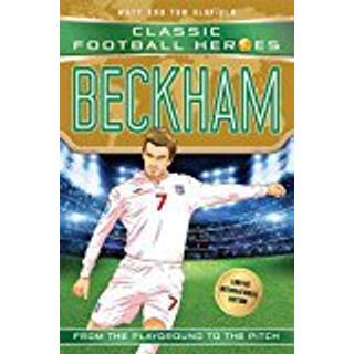 Classic Football Heroes: Beckham (Wing Wizards 5)