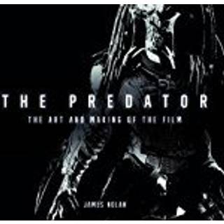 The Predator: The Art and Making of the Film
