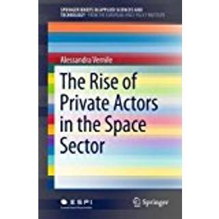 The Rise of Private Actors in the Space Sector