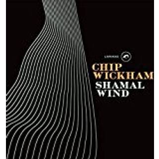 Chip Wickham - Shamal Wind