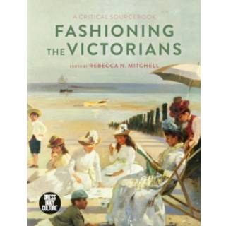Fashioning the Victorians