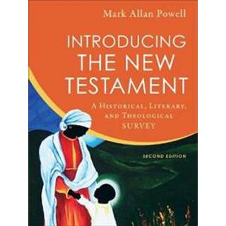 Introducing the New Testament – A Historical, Literary, and Theological Survey