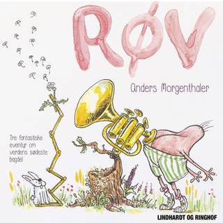 RØV - Tre eventyr om verdens sødeste bagdel