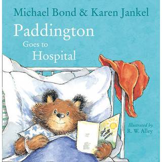 Paddington Goes to Hospital