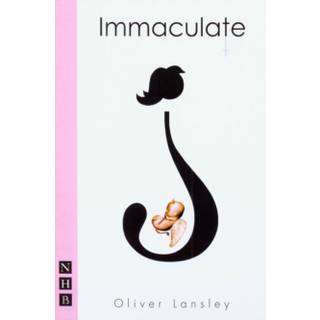 Immaculate (NHB Modern Plays)