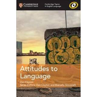 Cambridge Topics in English Language Attitudes to Language