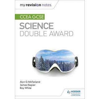 My Revision Notes: CCEA GCSE Science Double Award