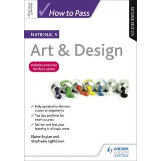 How to Pass National 5 Art & Design, Second Edition