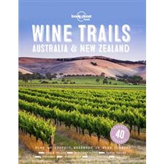 Lonely Planet Wine Trails - Australia & New Zealand