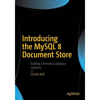Introducing the MySQL 8 Document Store