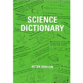 Science Dictionary (4, 1996) | Peter Robson