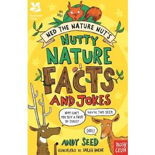 National Trust: Ned the Nature Nut's Nutty Nature Facts and Jokes