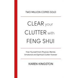 Clear Your Clutter With Feng Shui