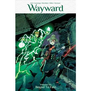 Wayward Volume 6: Bound to Fate