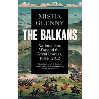The Balkans, 1804–2012