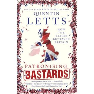 Patronising Bastards