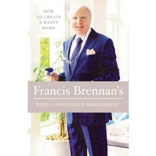 Francis Brennan's Book of Household Management