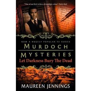 Murdoch Mysteries - Let Darkness Bury The Dead