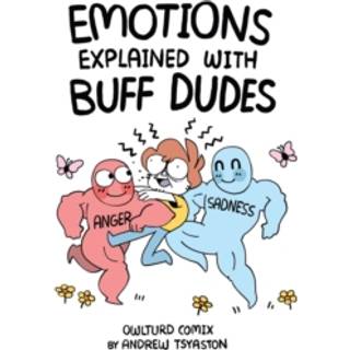 Emotions Explained with Buff Dudes