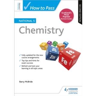 How to Pass National 5 Chemistry, Second Edition