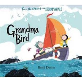 Grandma Bird (4, 2018) | Benji Davies
