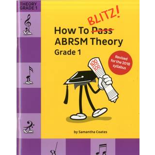 How To Blitz! ABRSM Theory Grade 1 (2018 Revised)