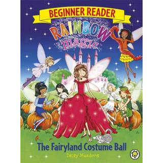 Rainbow Magic Beginner Reader: The Fairyland Costume Ball