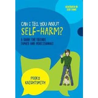 Can I Tell You About Self-Harm?
