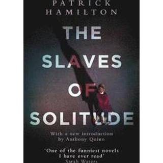 The Slaves of Solitude