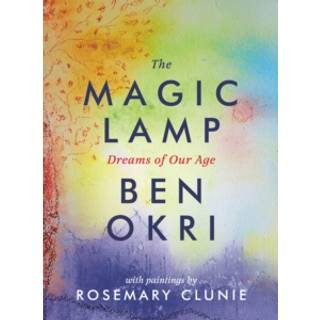 The Magic Lamp: Dreams of Our Age