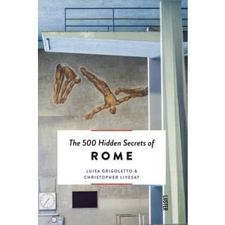 REJSEGUIDE - THE 500 HIDDEN SECRETS OF ROME - rejseguide - NEW MAGS - StudioBuus