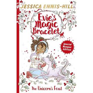 Evie's Magic Bracelet: The Unicorn's Foal