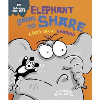Behaviour Matters: Elephant Learns to Share - A book about sharing