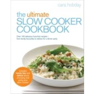 The Ultimate Slow Cooker Cookbook