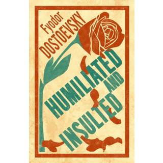 Humiliated and Insulted: New Translation
