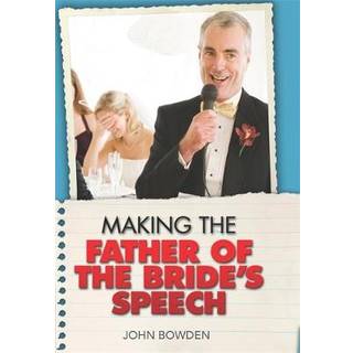 Making the Father of the Bride's Speech