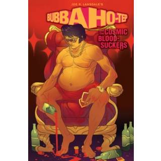 Bubba Ho-Tep and the Cosmic Blood-Suckers (Graphic Novel)