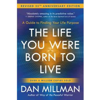 The Life You Were Born to Live