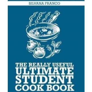 The Really Useful Ultimate Student Cook Book