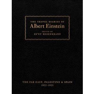 The Travel Diaries of Albert Einstein