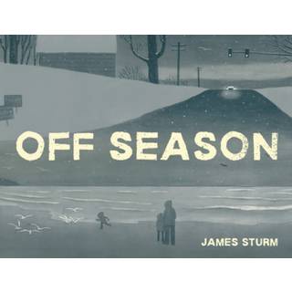 Off Season (3, 2019) | James Sturm