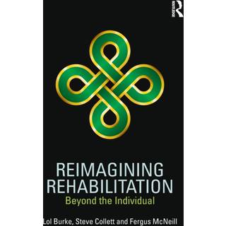 Reimagining Rehabilitation