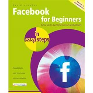 Facebook for Beginners in Easy Steps